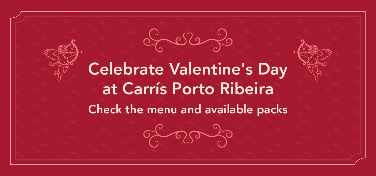 Celebrate Valentine's Day at Carrís Porto Ribeira